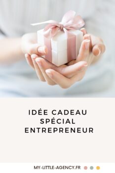 Idée cadeau pour entrepreneur